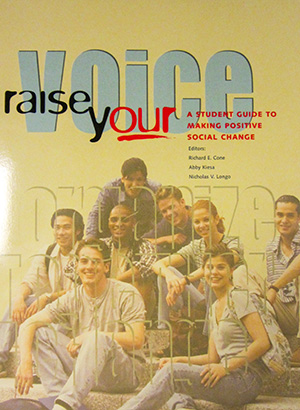 Cover photo of Raise your Voice. A Student Guide to Making Positive Social Change