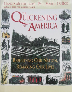 Cover photo of The Quickening of America. Rebuilding our Nation, Remaking our Lives.